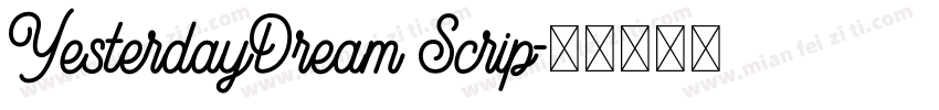 YesterdayDream Scrip字体转换